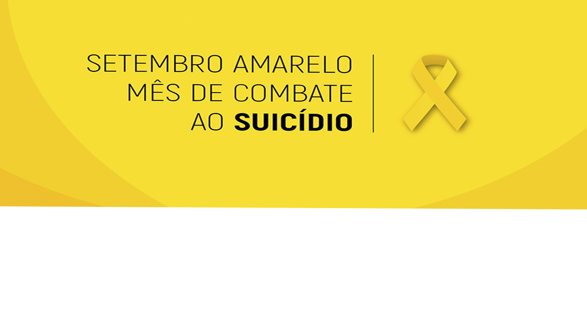 A CAMPANHA SETEMBRO AMARELO SALVA VIDAS!