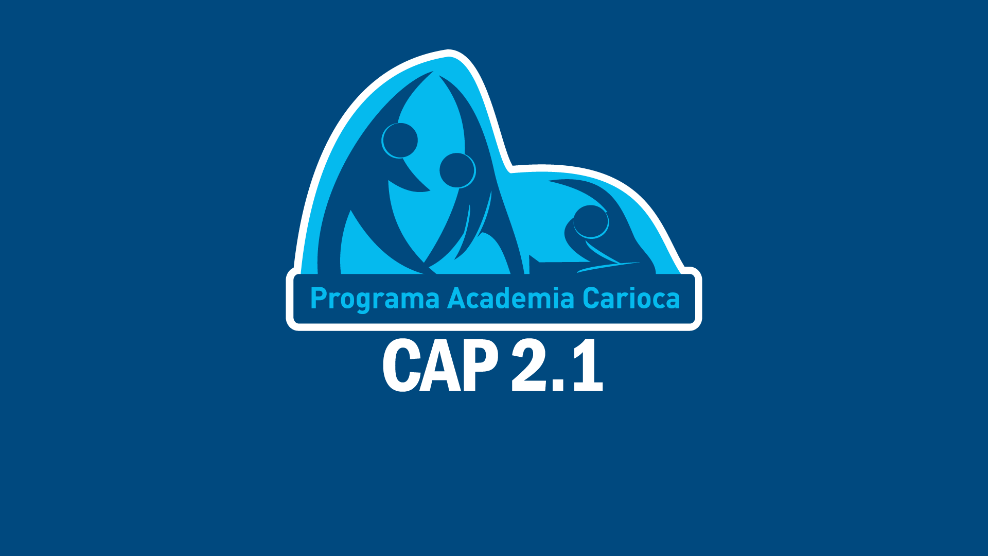 PROGRAMA ACADEMIA CARIOCA – REUNIÃO CAP 2.1